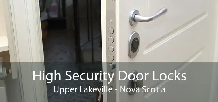 High Security Door Locks Upper Lakeville - Nova Scotia