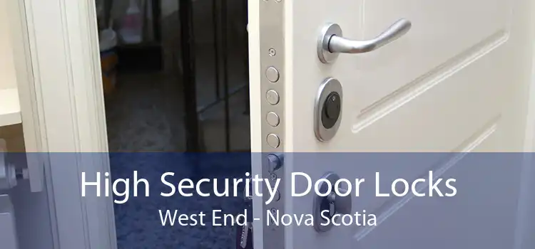 High Security Door Locks West End - Nova Scotia