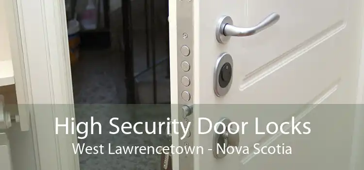 High Security Door Locks West Lawrencetown - Nova Scotia