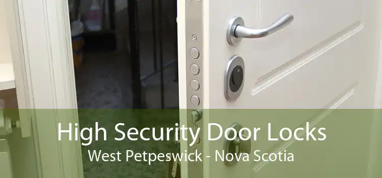 High Security Door Locks West Petpeswick - Nova Scotia