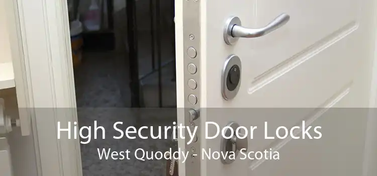High Security Door Locks West Quoddy - Nova Scotia