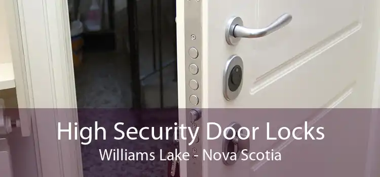 High Security Door Locks Williams Lake - Nova Scotia