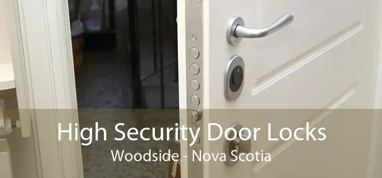 High Security Door Locks Woodside - Nova Scotia