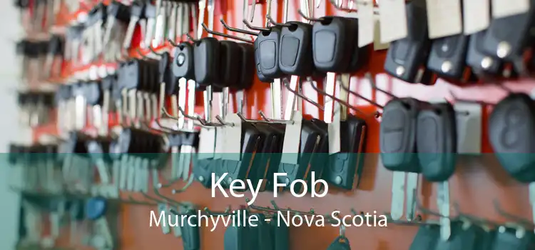 Key Fob Murchyville - Nova Scotia