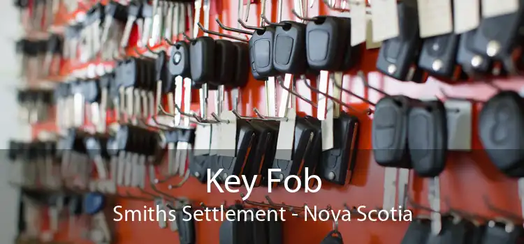 Key Fob Smiths Settlement - Nova Scotia