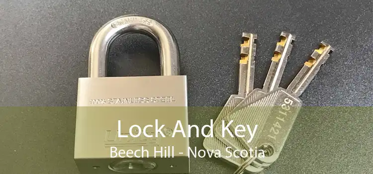 Lock And Key Beech Hill - Nova Scotia