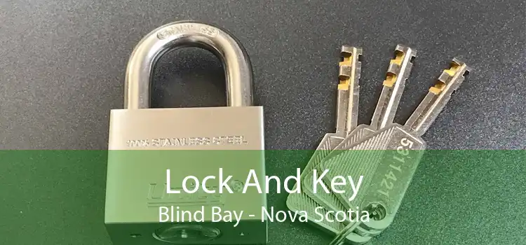 Lock And Key Blind Bay - Nova Scotia