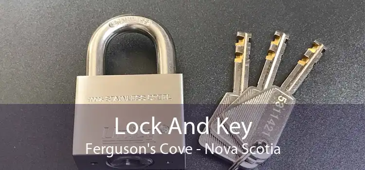 Lock And Key Ferguson's Cove - Nova Scotia