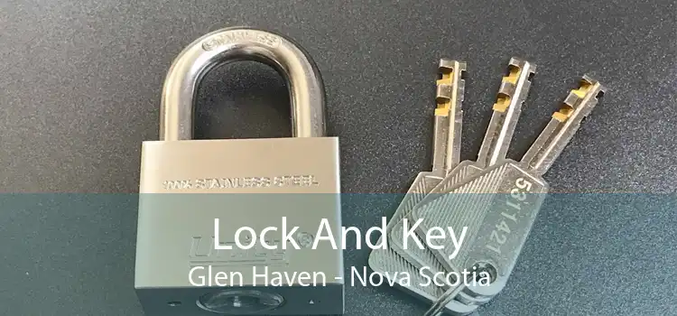 Lock And Key Glen Haven - Nova Scotia