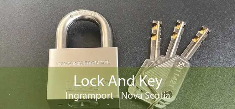 Lock And Key Ingramport - Nova Scotia