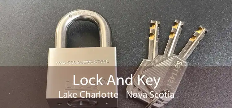 Lock And Key Lake Charlotte - Nova Scotia