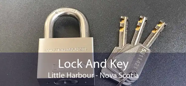 Lock And Key Little Harbour - Nova Scotia