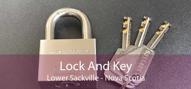 Lock And Key Lower Sackville - Nova Scotia