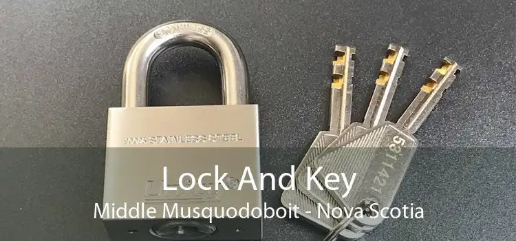 Lock And Key Middle Musquodoboit - Nova Scotia