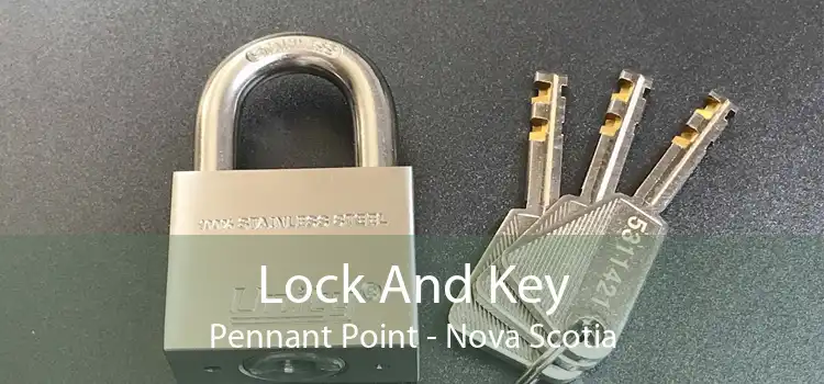 Lock And Key Pennant Point - Nova Scotia