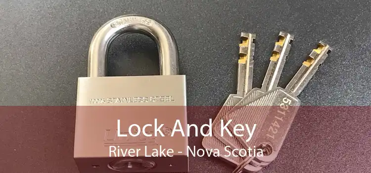 Lock And Key River Lake - Nova Scotia