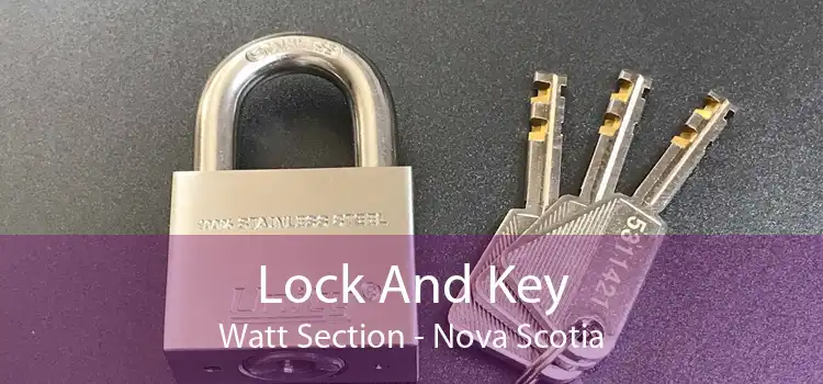 Lock And Key Watt Section - Nova Scotia