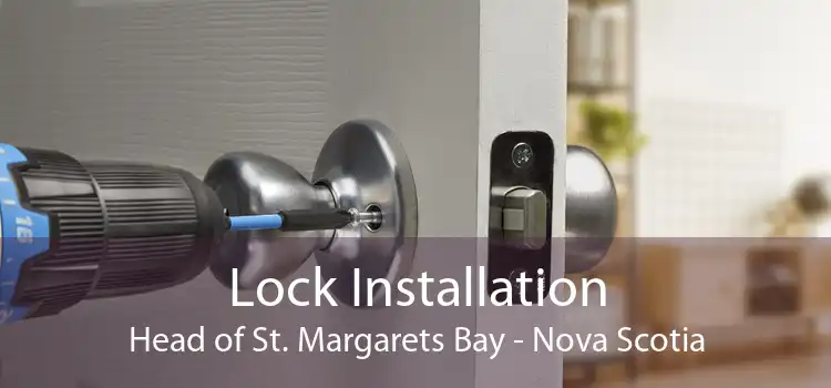 Lock Installation Head of St. Margarets Bay - Nova Scotia