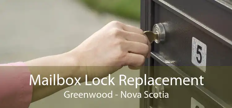 Mailbox Lock Replacement Greenwood - Nova Scotia
