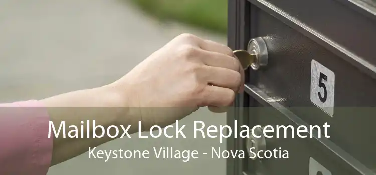 Mailbox Lock Replacement Keystone Village - Nova Scotia