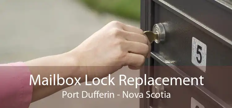 Mailbox Lock Replacement Port Dufferin - Nova Scotia