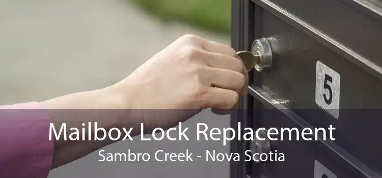 Mailbox Lock Replacement Sambro Creek - Nova Scotia