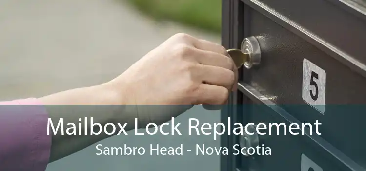Mailbox Lock Replacement Sambro Head - Nova Scotia