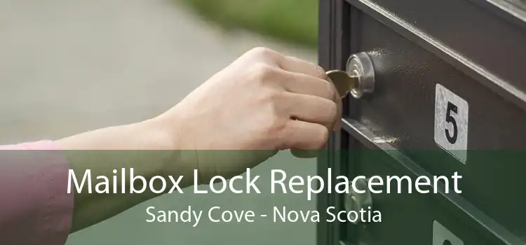 Mailbox Lock Replacement Sandy Cove - Nova Scotia