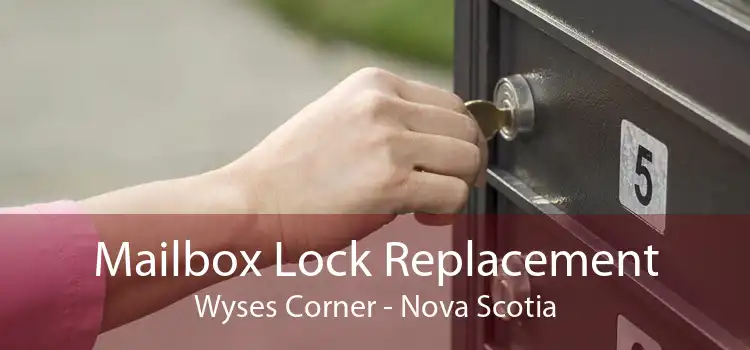 Mailbox Lock Replacement Wyses Corner - Nova Scotia