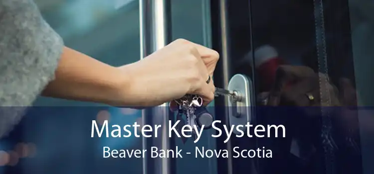 Master Key System Beaver Bank - Nova Scotia