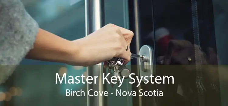 Master Key System Birch Cove - Nova Scotia