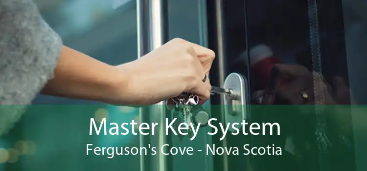 Master Key System Ferguson's Cove - Nova Scotia