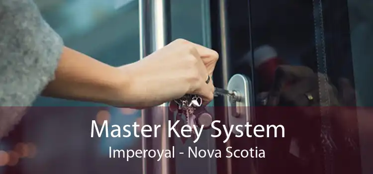 Master Key System Imperoyal - Nova Scotia