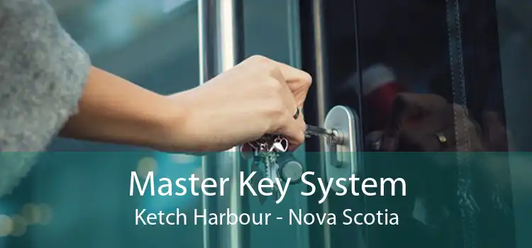 Master Key System Ketch Harbour - Nova Scotia