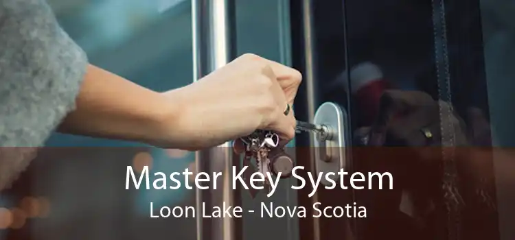 Master Key System Loon Lake - Nova Scotia