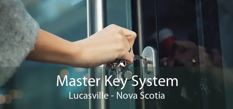 Master Key System Lucasville - Nova Scotia