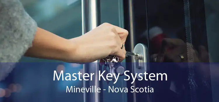 Master Key System Mineville - Nova Scotia