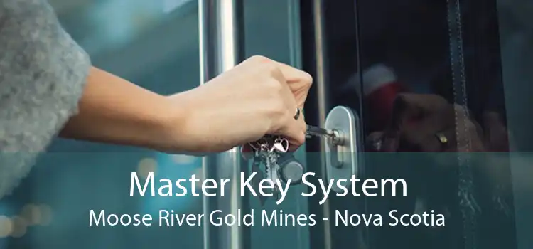 Master Key System Moose River Gold Mines - Nova Scotia