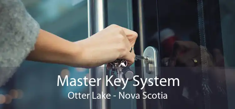 Master Key System Otter Lake - Nova Scotia