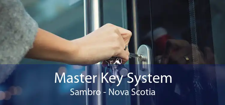 Master Key System Sambro - Nova Scotia