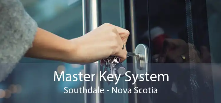 Master Key System Southdale - Nova Scotia