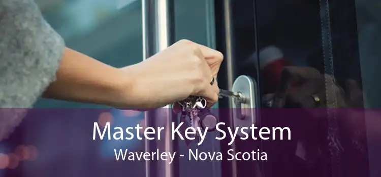 Master Key System Waverley - Nova Scotia