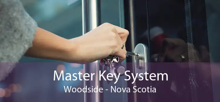 Master Key System Woodside - Nova Scotia