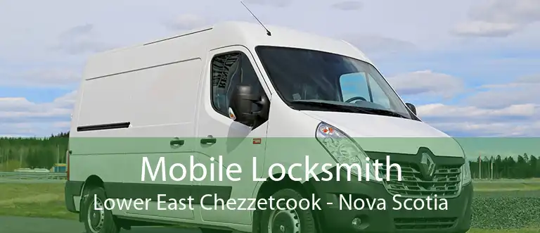 Mobile Locksmith Lower East Chezzetcook - Nova Scotia