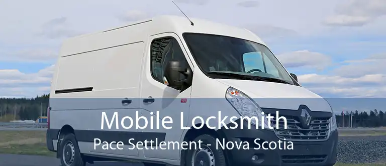 Mobile Locksmith Pace Settlement - Nova Scotia
