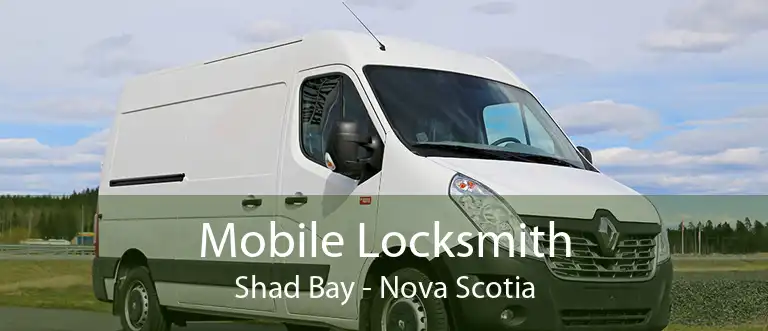 Mobile Locksmith Shad Bay - Nova Scotia