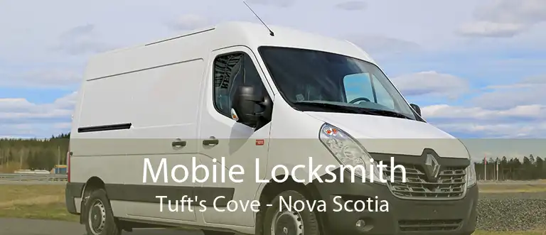 Mobile Locksmith Tuft's Cove - Nova Scotia