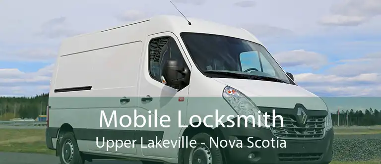 Mobile Locksmith Upper Lakeville - Nova Scotia