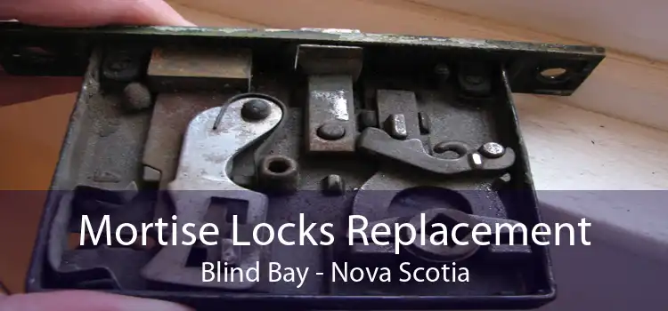 Mortise Locks Replacement Blind Bay - Nova Scotia