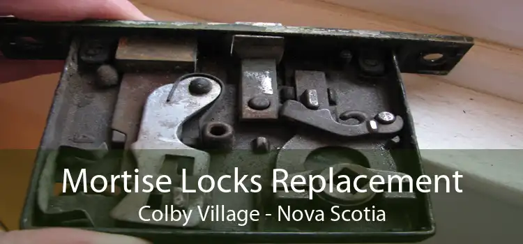 Mortise Locks Replacement Colby Village - Nova Scotia